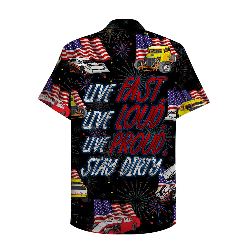 Dirt Track Racing Live Fast Loud Proud Stay Dirty Hawaiian Shirt With Car And Flag Pattern Ha9321