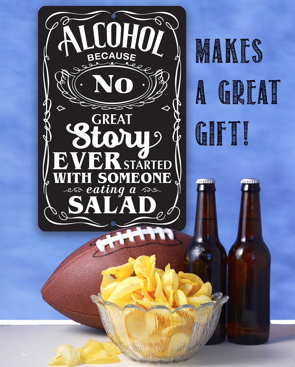 Alcohol Because – 8″ x 12″ or 12″ x 18″ Aluminum Tin Awesome Metal Poster