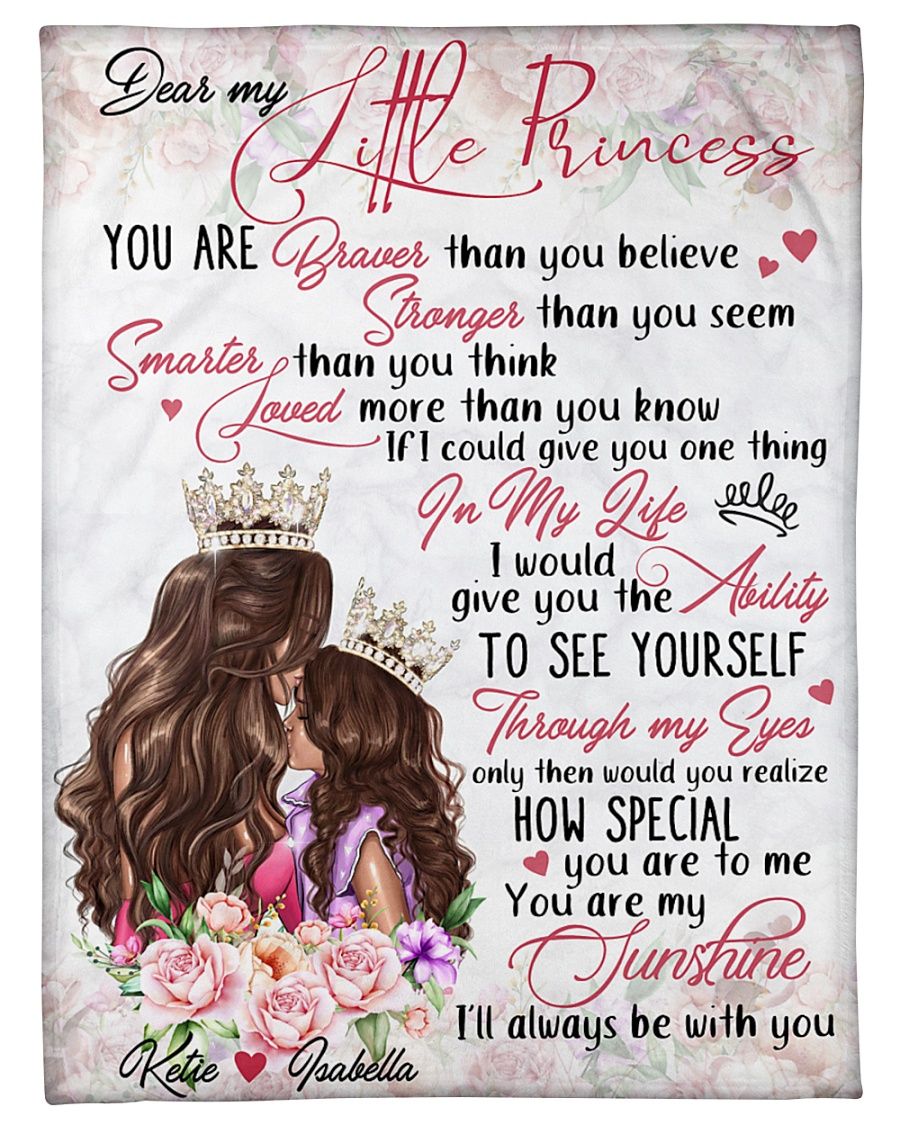 Personalized To My Little Princess Black Girl Fleece Blanket From Mom You Are Braver Than You Believe Great Customized Blanket For Birthday Christmas Thanksgiving