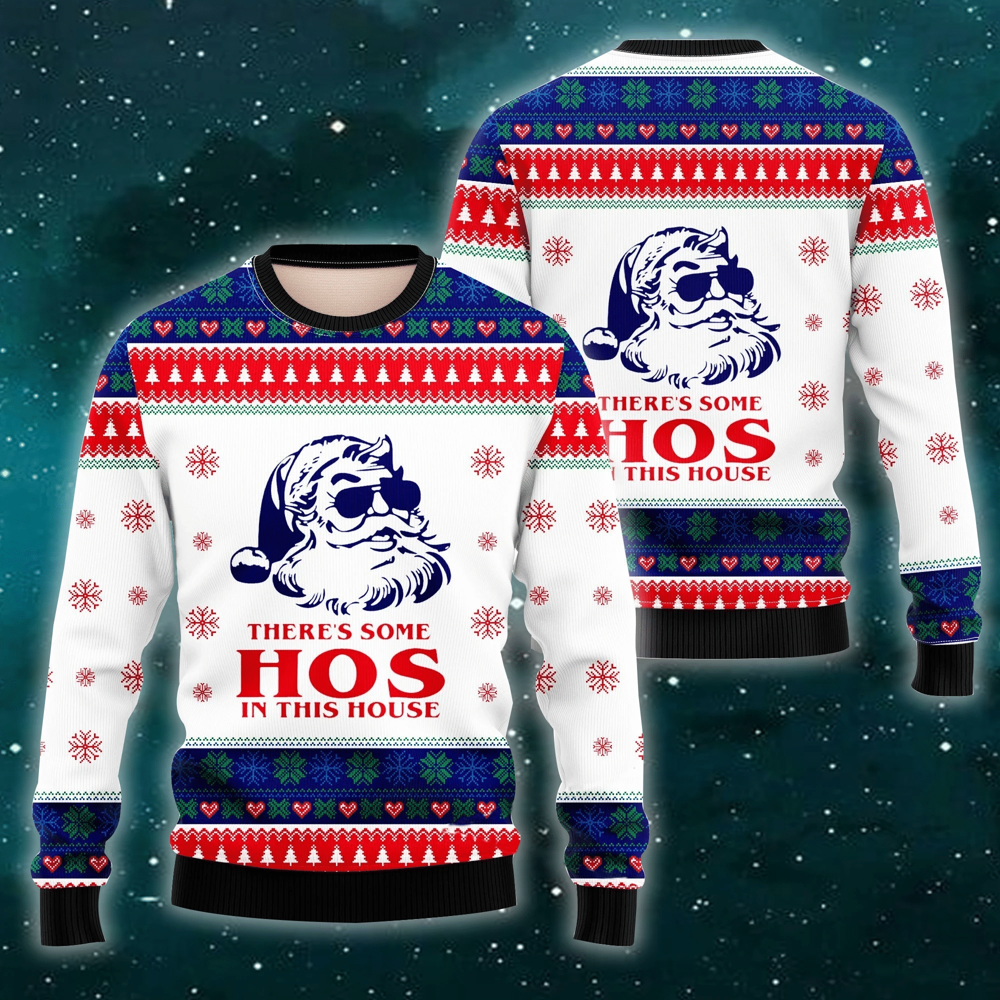 There’S Some Hos In This House Ugly Christmas Sweater