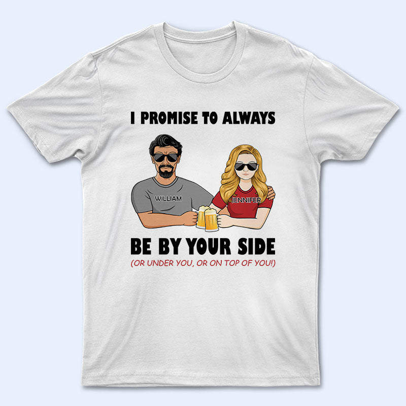 Family Couple Always By Your Side – Personalized Custom T Shirt