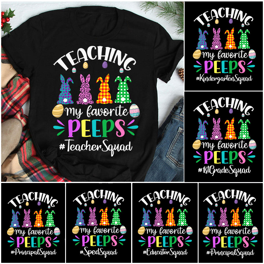 Personalized T-Shirt For Teacher Teaching My Favorite Peeps Hashtag Teacher Squad Leopard Checkered Bunny Easter Eggs Printed