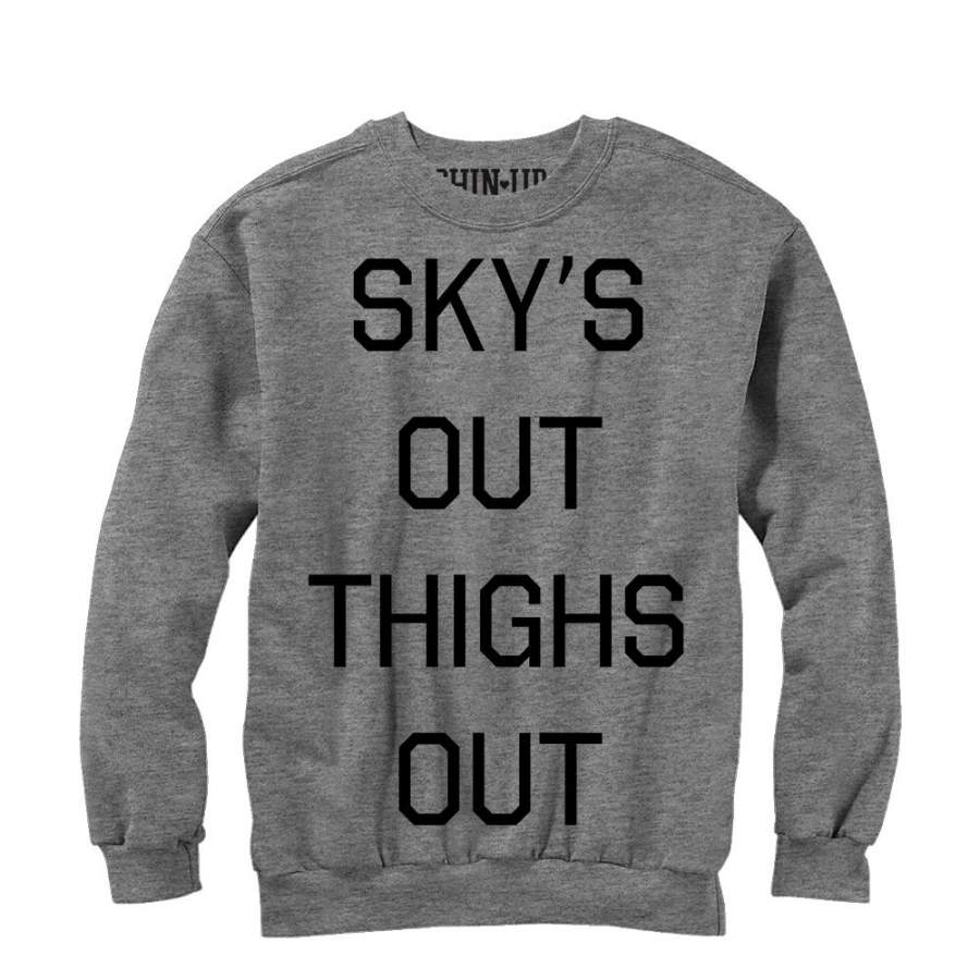 CHIN UP Women’s Sky’s Out Thighs Out  Sweatshirt Athletic Heather