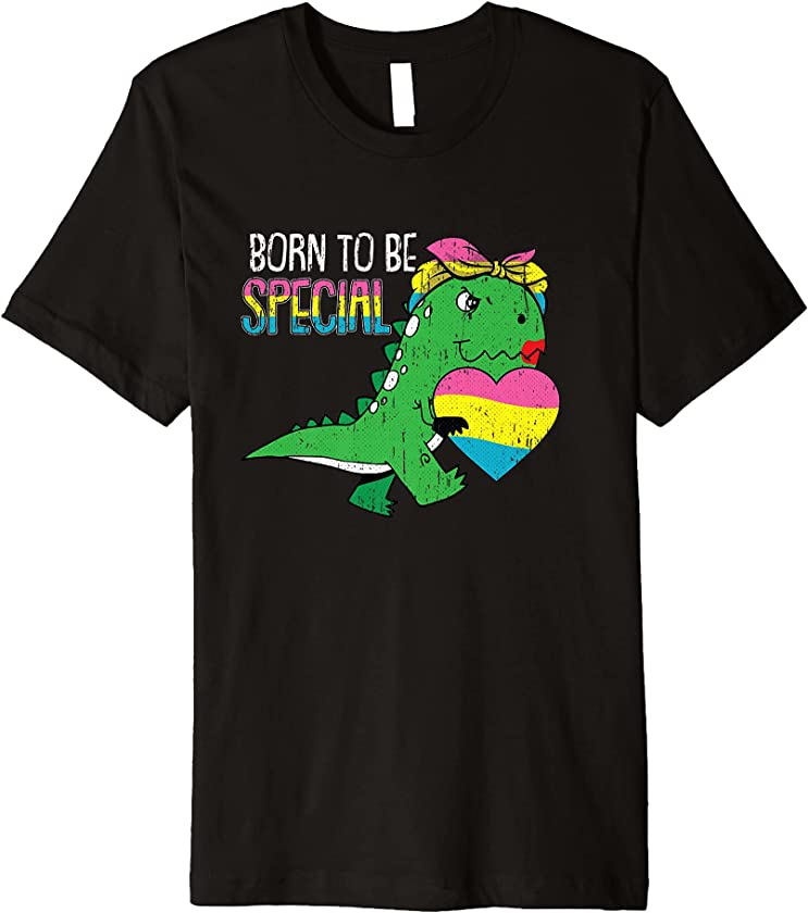 Born To Be Special Pansexual Pride T-Rex Dino LGBT-Q Ally Premium T-Shirt