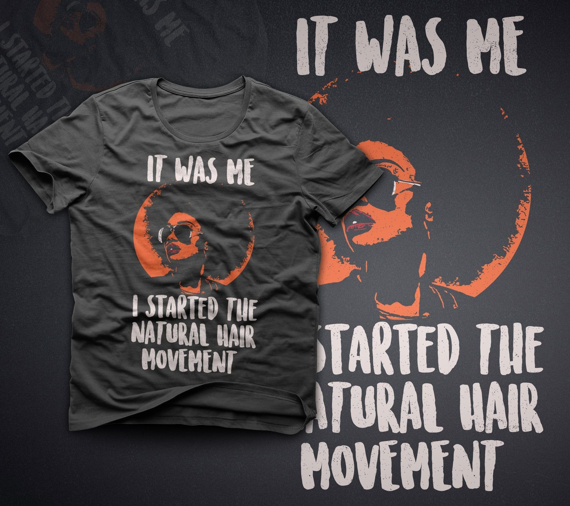 It Was Me I Started The Natural Hair Movet Shirt