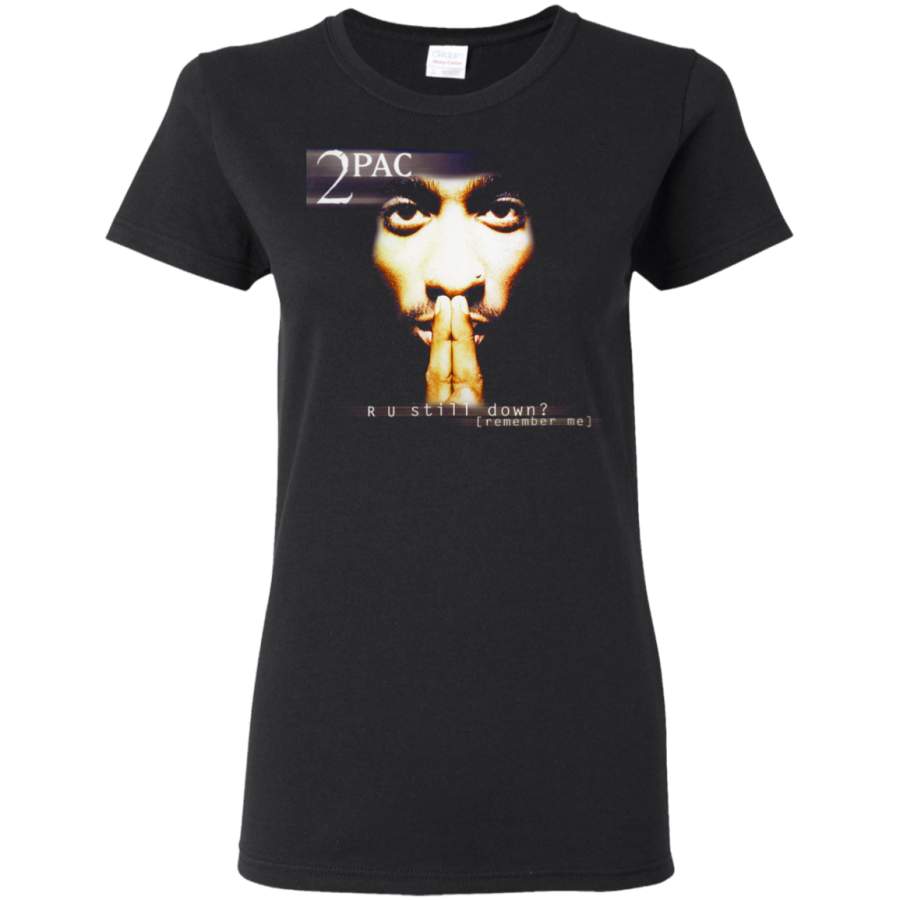 Tupac R U Still Down Ladies T-Shirt