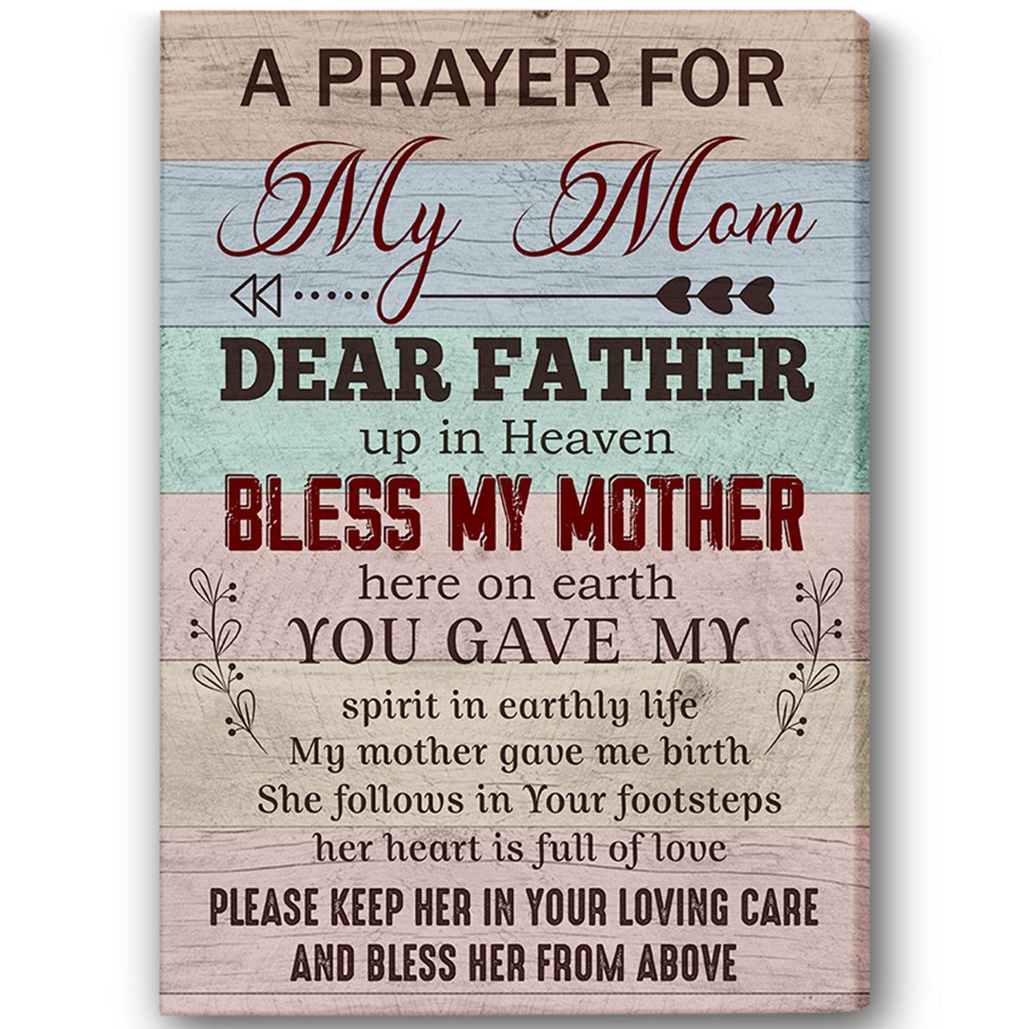 A Prayer For My Mom Canvas For Mom Mother’S Day Gift For Family Home Decor Wall Art Canvas Memorial Home Decor