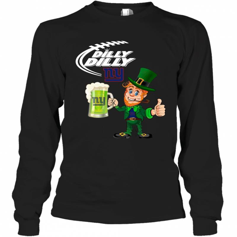 New York Giants Dilly Dilly Saint Patrick Day Long Sleeve T-Shirt