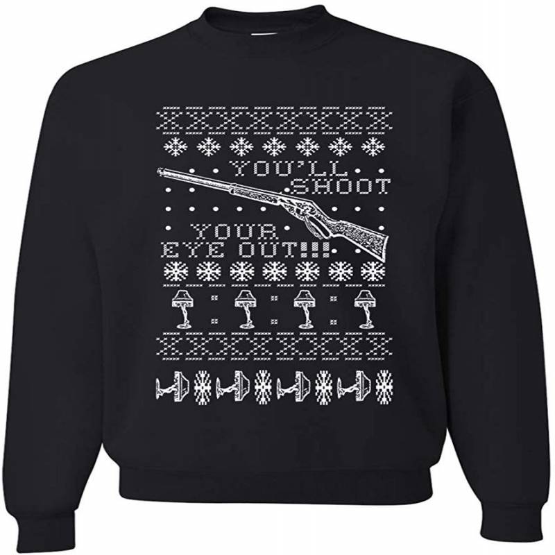 Ugly Christmas Sweater A Christmas Story You’ll Shoot Your Eye Sweatshirt