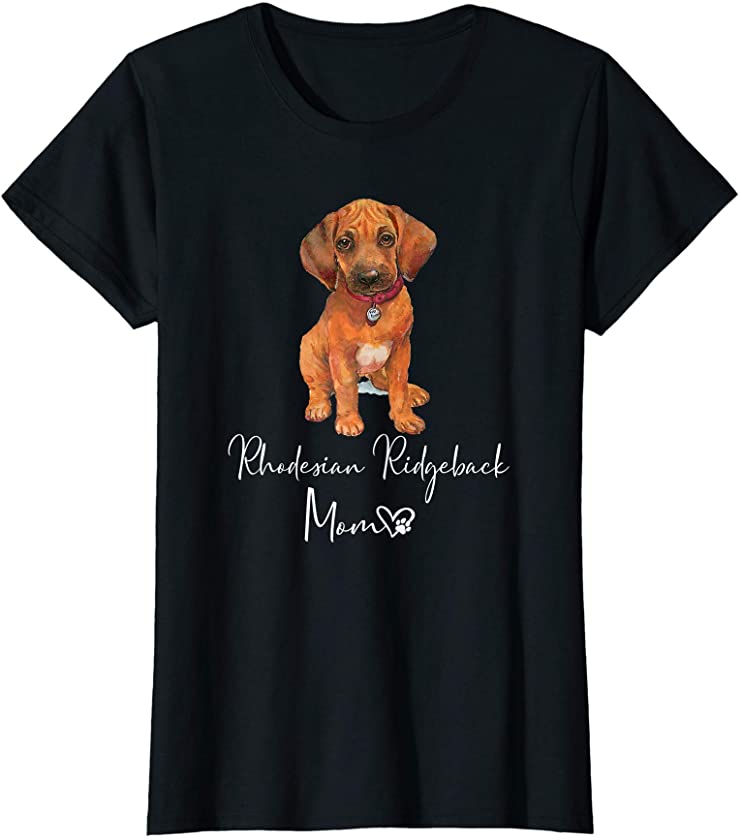 RHODESIAN RIDGEBACK Mom Cute RIDGEBACK Puppy Dog Owner Gift T-Shirt