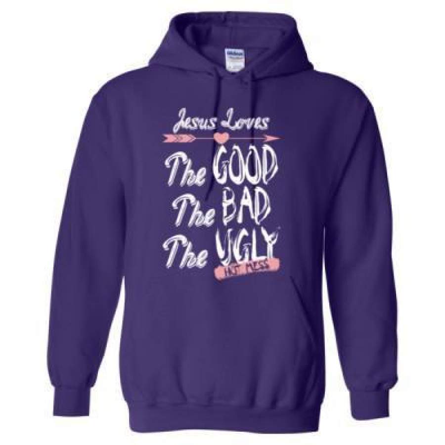 AGR Jesus Loves The Good The Bad The Ugly Hot Mess – Heavy Blend™ Hooded Sweatshirt