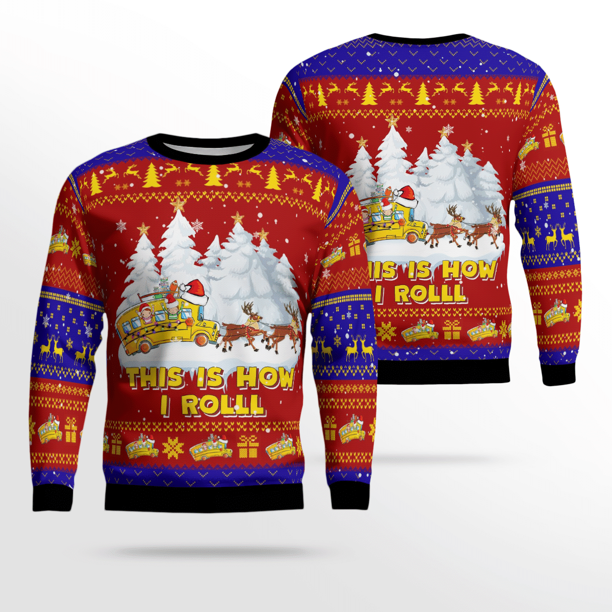 School Bus This Is How I Roll 3D Ugly Christmas Sweater, Gift For Christmas 3D Sweater T-Shirt