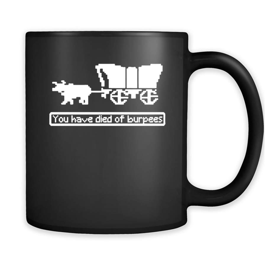 You Have Died Of Burpess Workout – Full-Wrap Coffee Black Mug