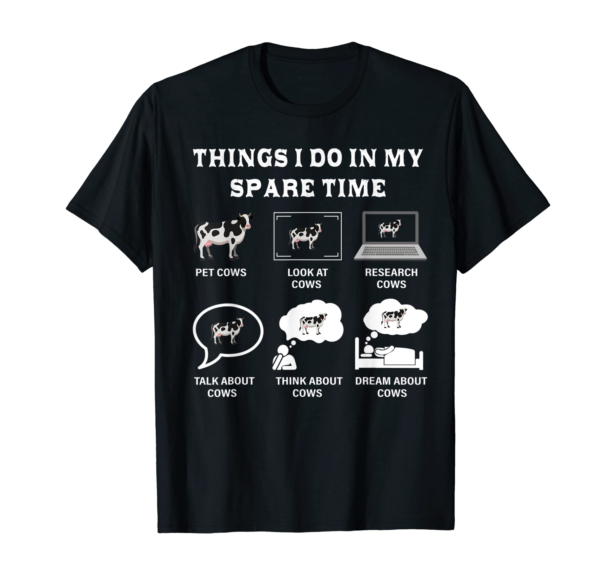 Things I Do In My Spare Time Cow Lover Farmer Cows Gifts T-Shirt