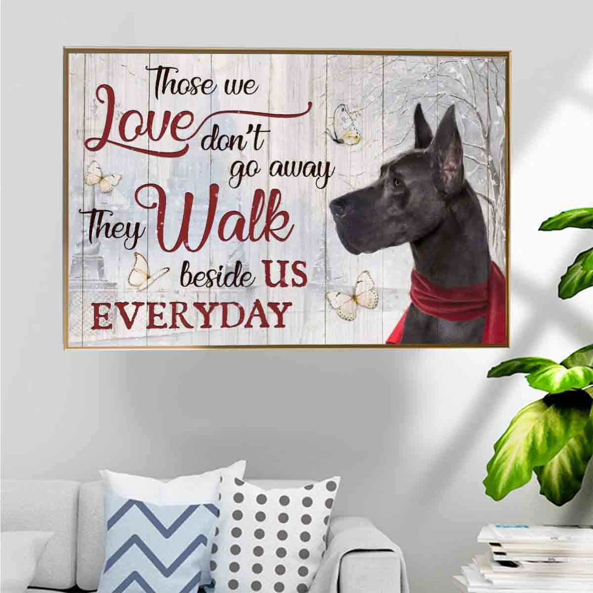 Black Great Dane Poster – Those We Love Don’T Go Away Canvas Home Decoration Christmas Gifts For Women Girl Grandma Mom Sister Daughter – Gigo Smart