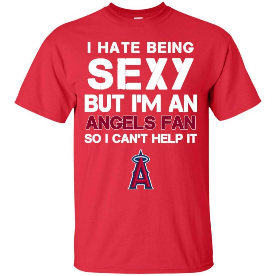 I Hate Being Sexy But I’m Fan So I Can’t Help It Los Angeles Angels Red T Shirts