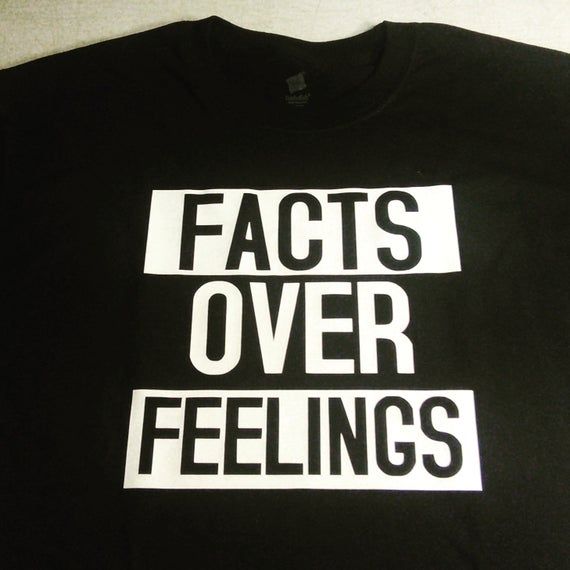 Facts Over Feelings Shirt