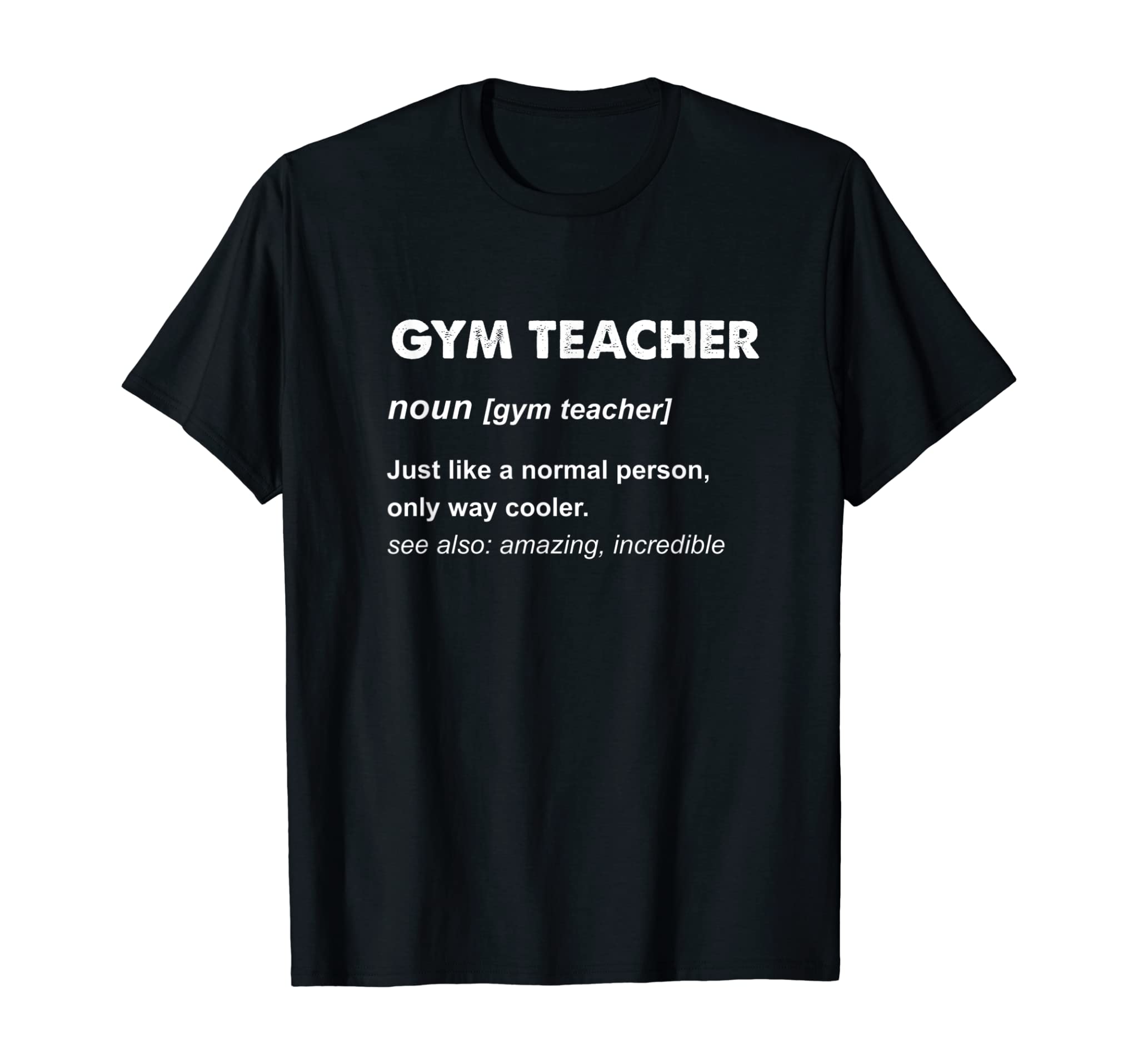 Gym teacher Gift T-Shirt