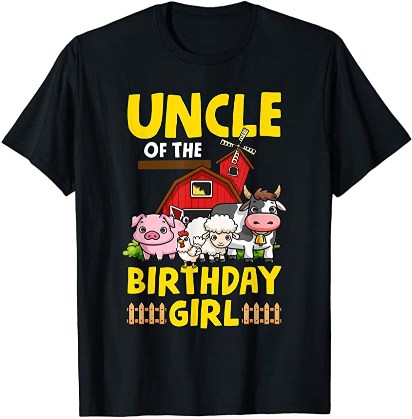 Uncle Of The Birthday Girl Farm Animals Barnyard Party T-Shirt