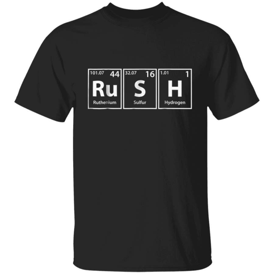 Rush (Ru-S-H) Periodic Table Elements Shirt