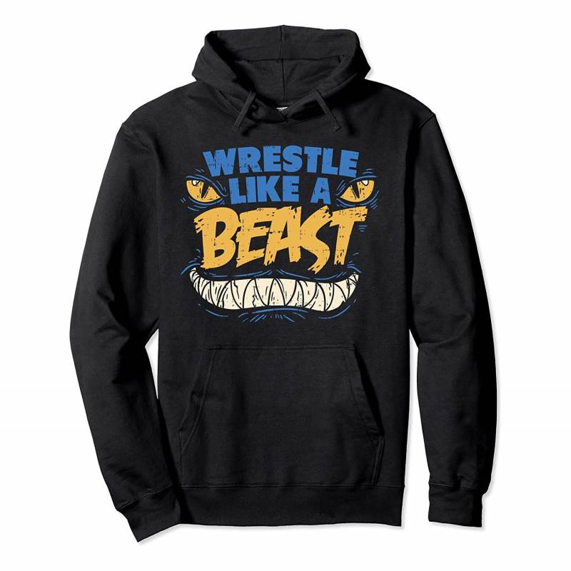 Wrestle Like A Beast, Monster Wrestling Pullover Hoodie