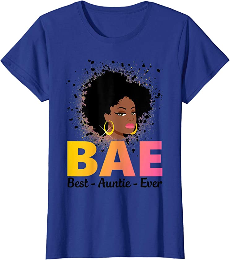 Womens Cute African American Women BAE Best Auntie Ever Tee Gift T-Shirt