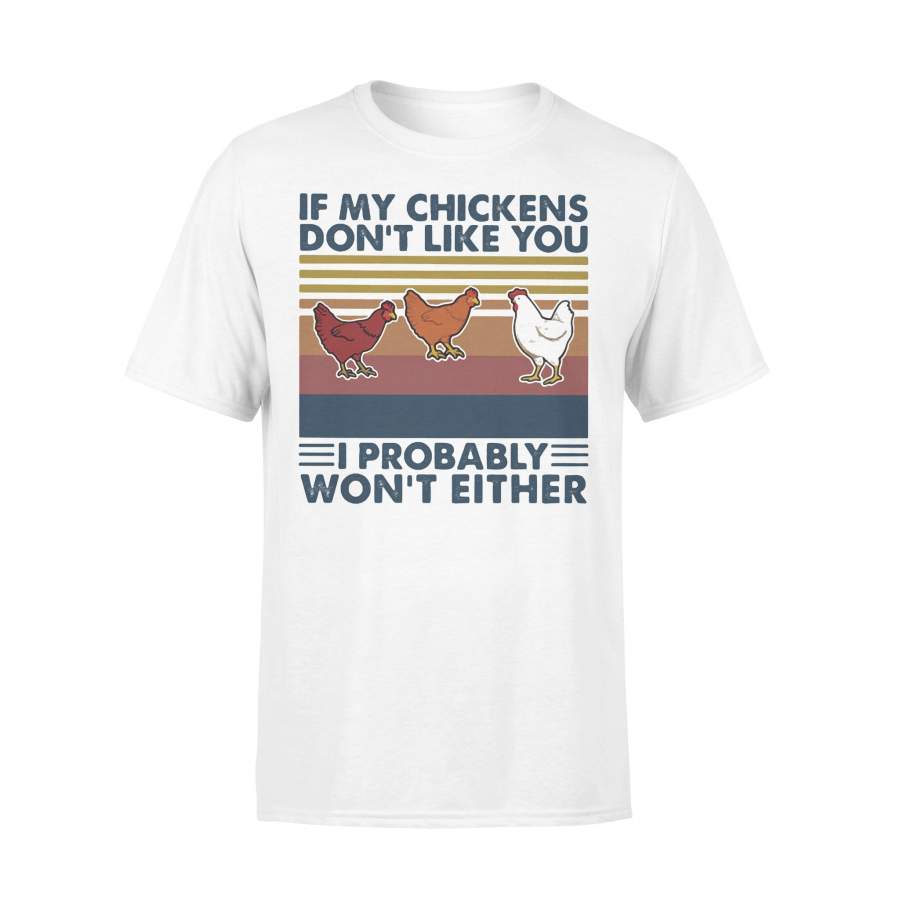 If My Chicken Don’t Like You I Probably Won’t Either Vintage Retro T-shirt