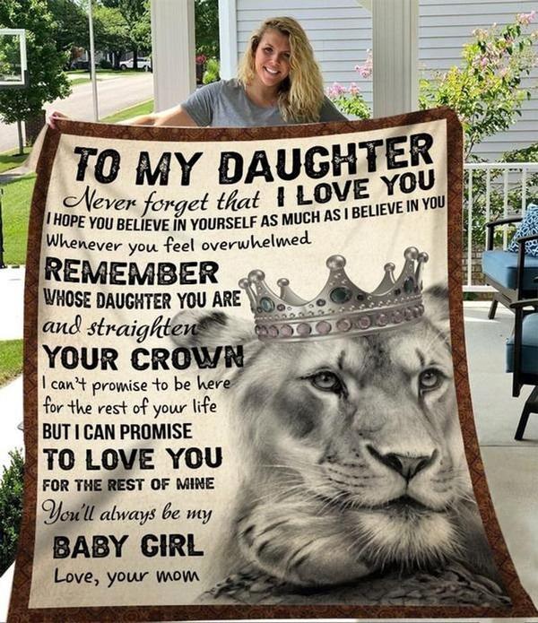 To My Daughter Straighten Your Crown Fleece Blanket Gift For Family,Birthday,Daughter,Son,Lion Lovers Gift Home Decor Bedding Couch Sofa Soft And Comfy Cozy