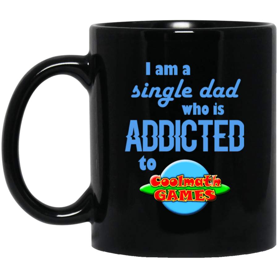 I Am Single Dad Who Is Addicted To Coolmath Games Mug