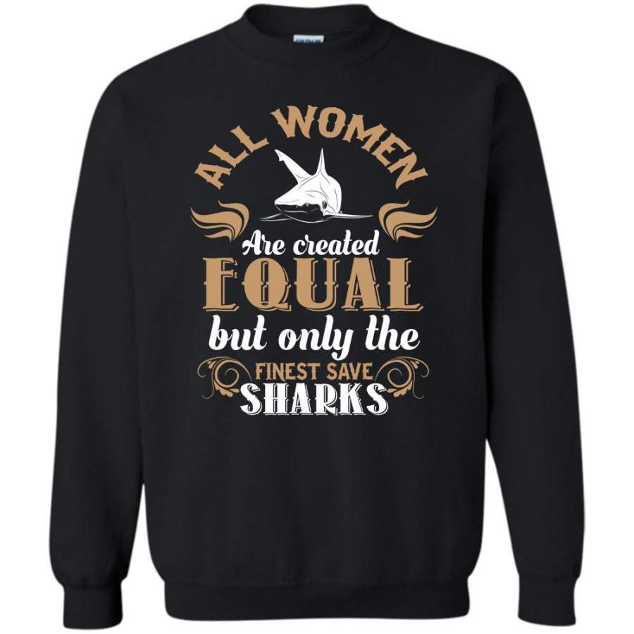 But The Only Finest Save Sharks T Shirt, Sharks Lover Sweatshirt