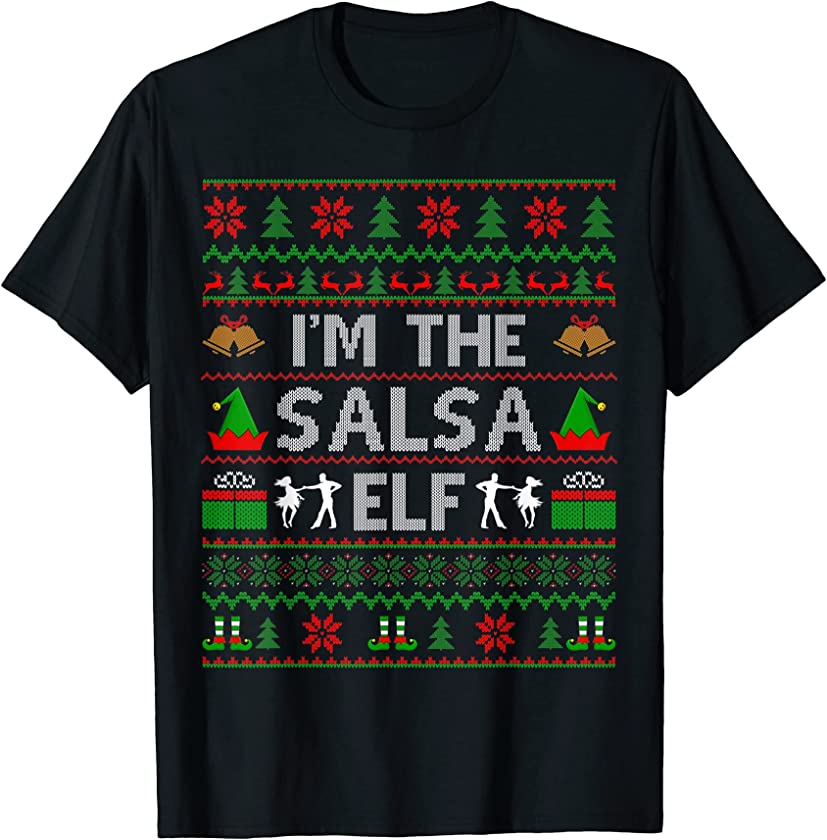 Ugly Christmas Sweater Style I’m The Salsa Elf Xmas T-Shirt