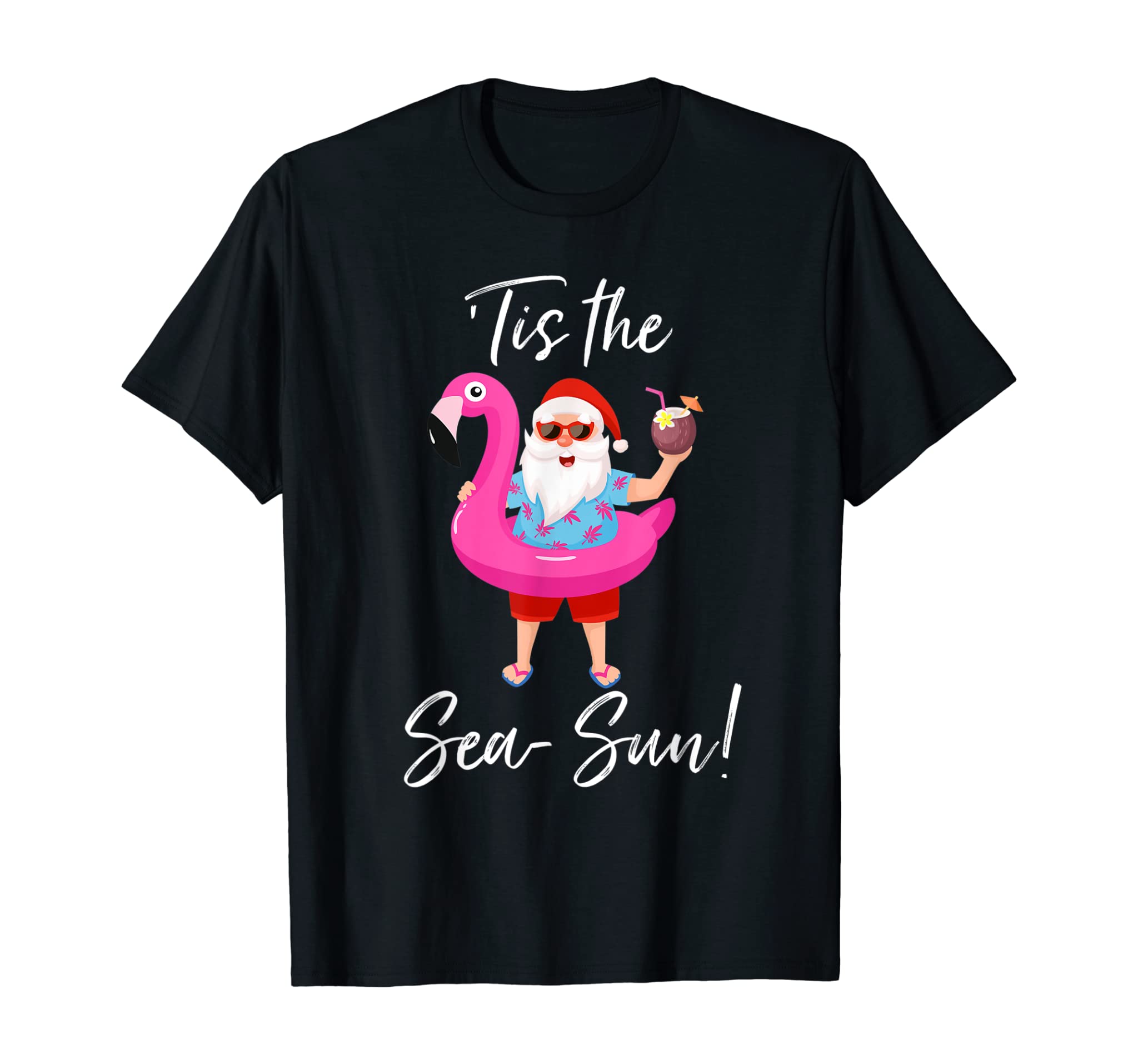 Santa Claus Flamingo Float Tis The Sea-Sun Christmas In July T-Shirt