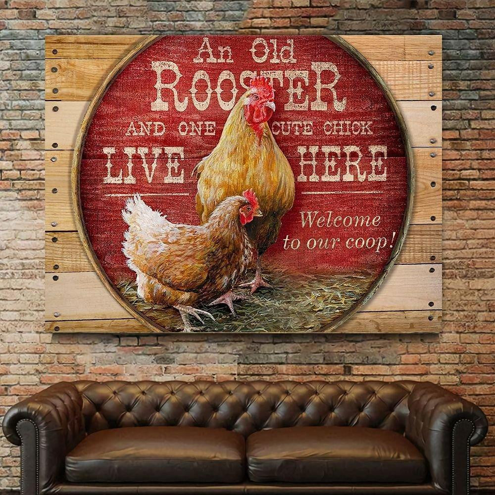 An Old Rooster Poster – Welcome To Our Coop Canvas Home Décor Birthday Thanksgiving Christmas Gifts For Women Men – Gigo Smart