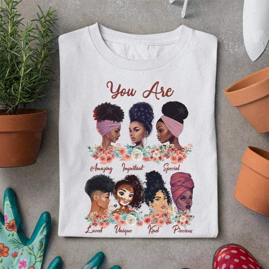 Black Girl you are so beautiful Shirt #DH