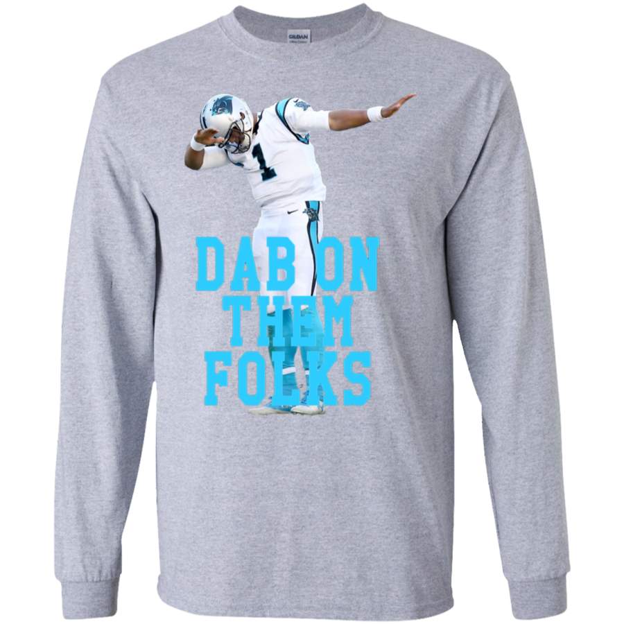 AGR Cam Newton – Dab On Them Folks Long Sleeve T-Shirt