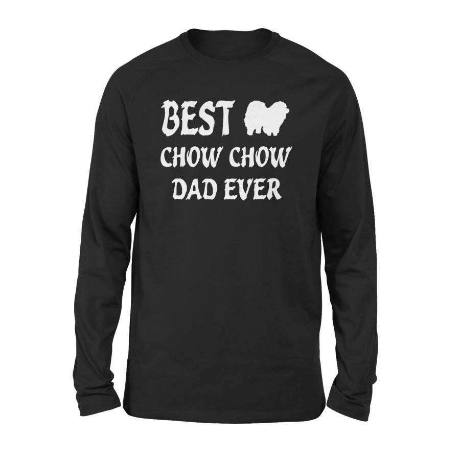 Father’s Day Black Best Chow Chow Dad Ever Tshirt – Standard Long Sleeve