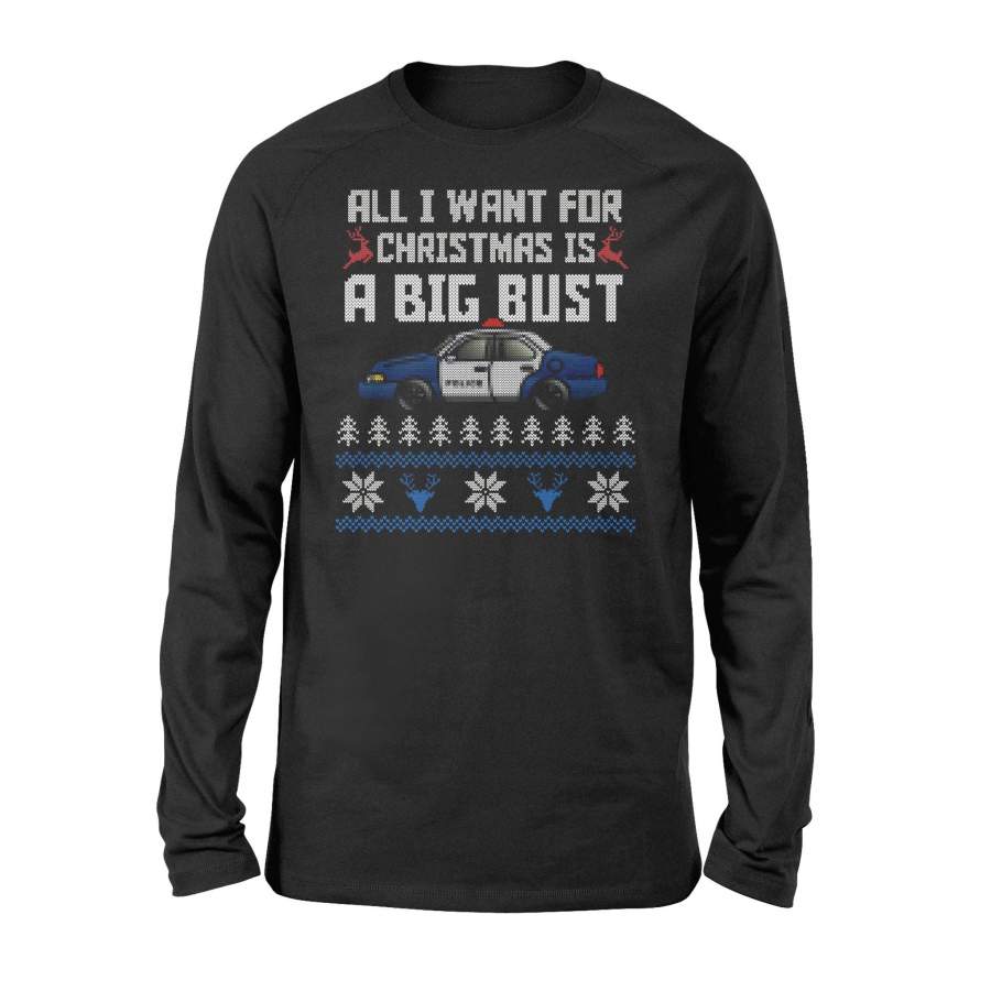 All I Want For Christmas is a Big Bust Police Ugly Sweater Long Sleeve