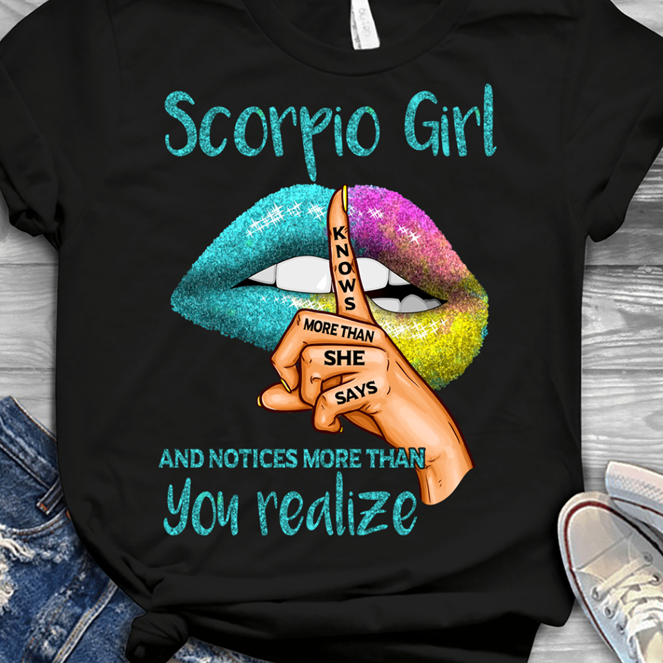 Scorpio Girl Notices More Than You Realize Gift Standard/Premium T-Shirt