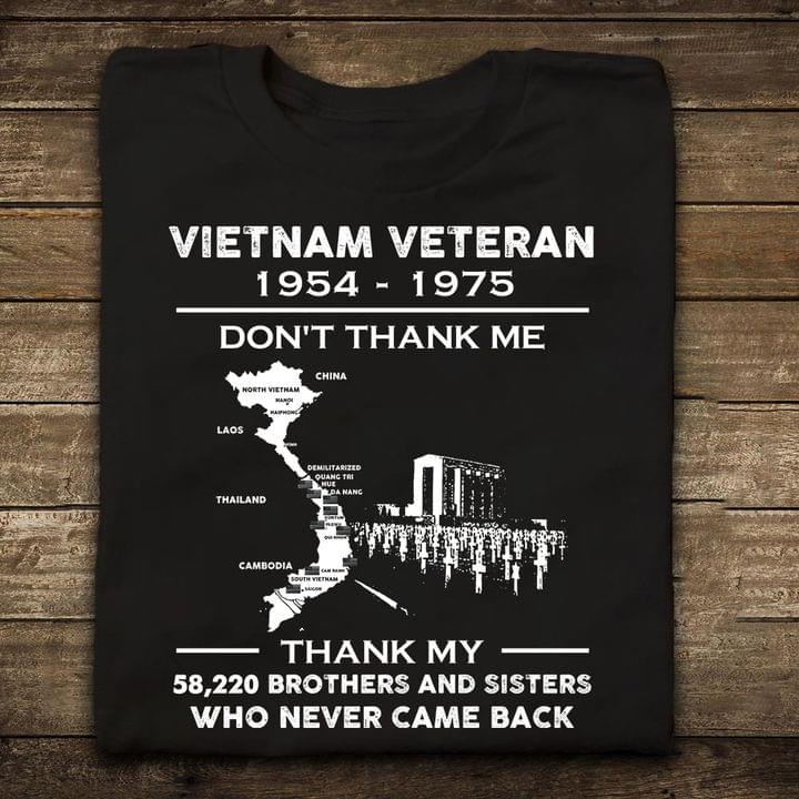 Vietnam Veteran T-Shirt Thank My Brothers And Sisters Who Never Came Back T-Shirt Veteran Shirt Veterans Day Gifts