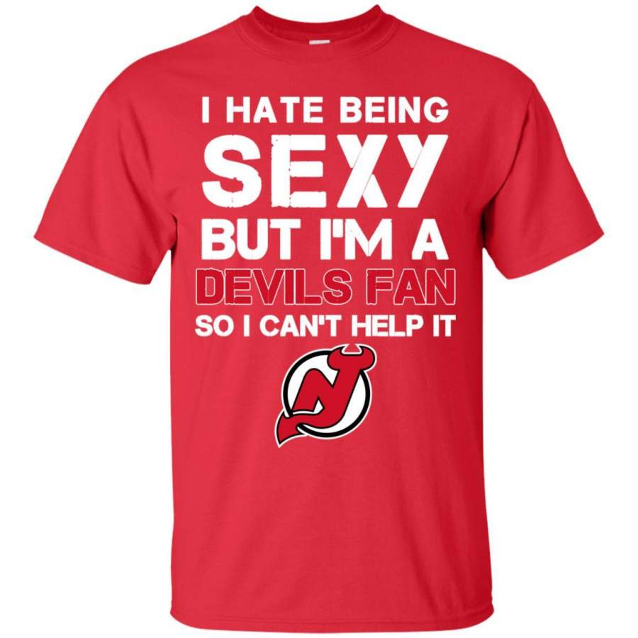 I Hate Being Sexy But I’m Fan So I Can’t Help It New Jersey Devils Red T Shirts