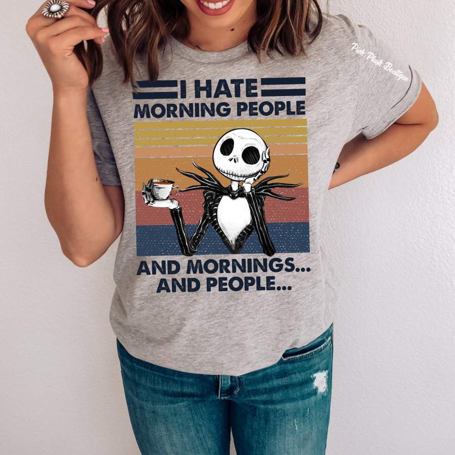 “I hate mornings….” Nightmare Before Christmas Tshirt