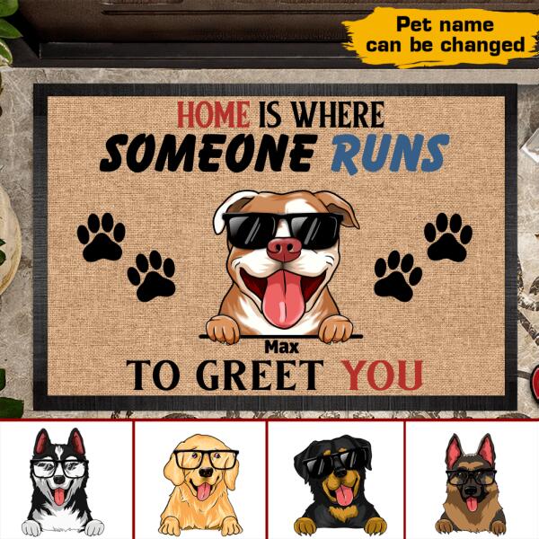 Tmarc Tee Home Is Where Someone Runs To Greet You Personalized Doormat, Best Gift For Home Decoration