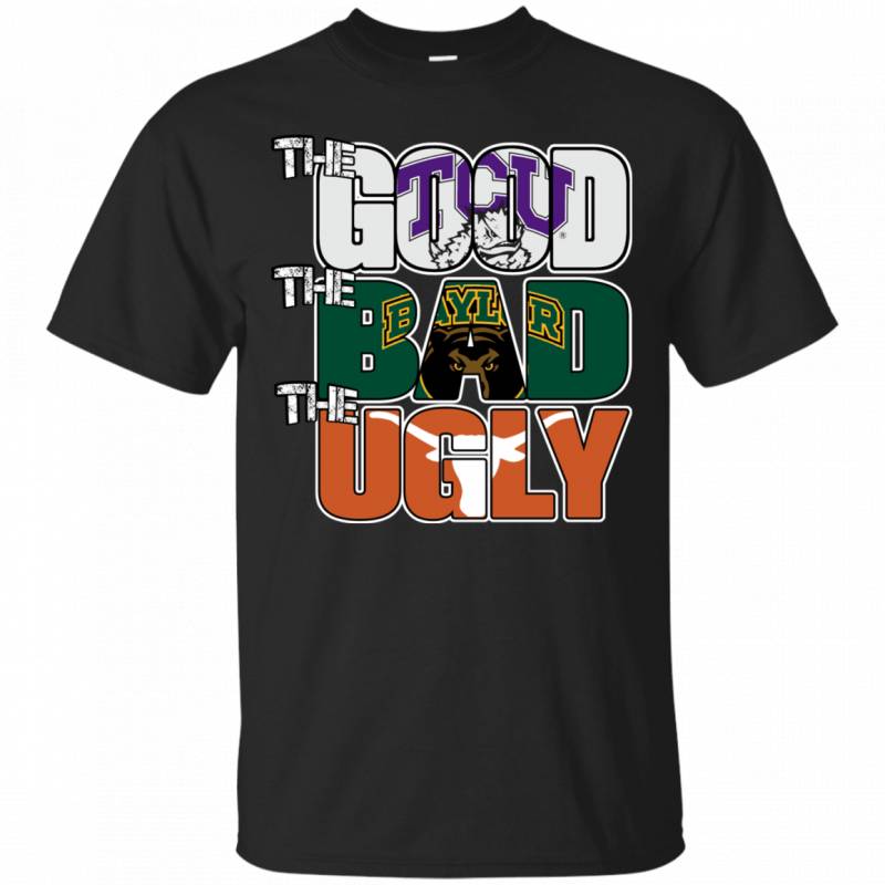 Tcu Horned Frogs The Good The Bad The Ugly T shirts