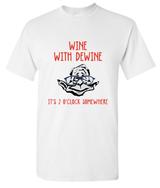 wine dewine RS T-Shirt