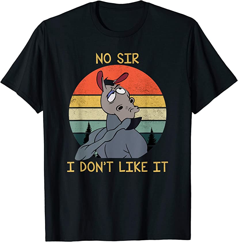 Vintage No Sir I Don’t Like It T-shirt