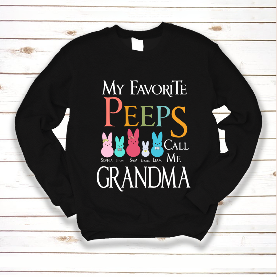 My Favorite Peeps Call Me Grandma Easter Day Sweatshirt