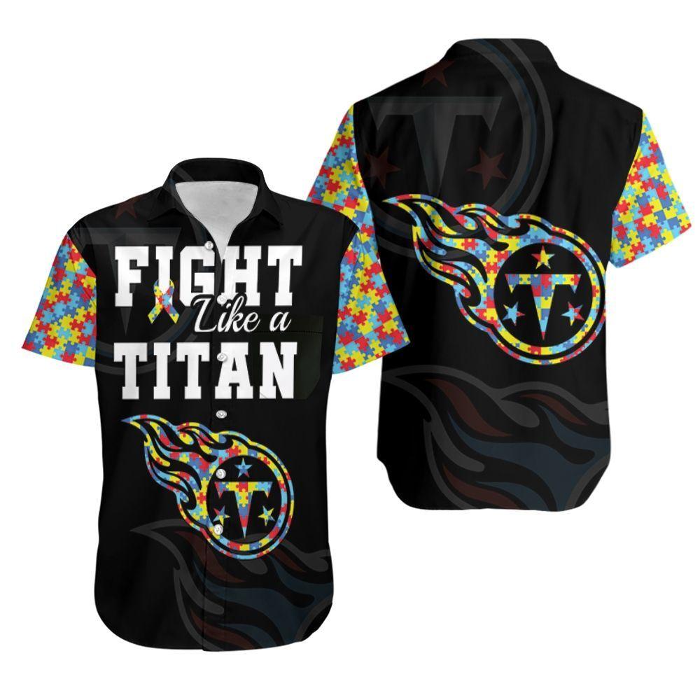 Beach Shirt Fight Like A Tennessee Titans Autism Support Hawaiian Shirt