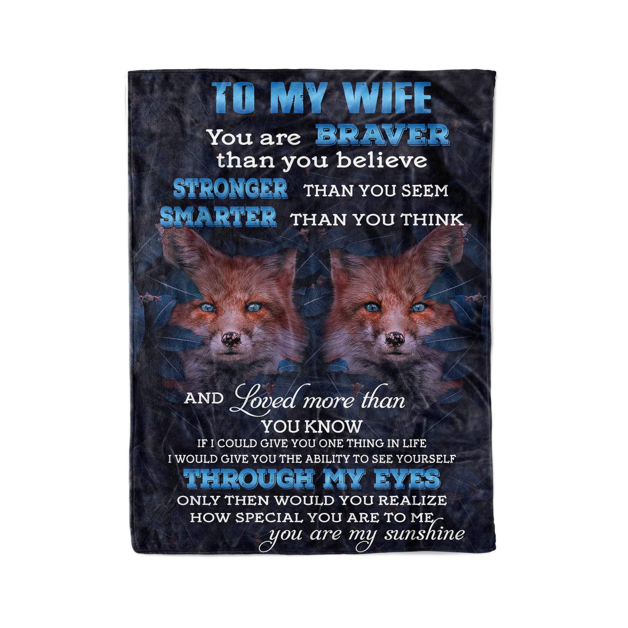 Fleece Fox Blanket To my wife You are braver