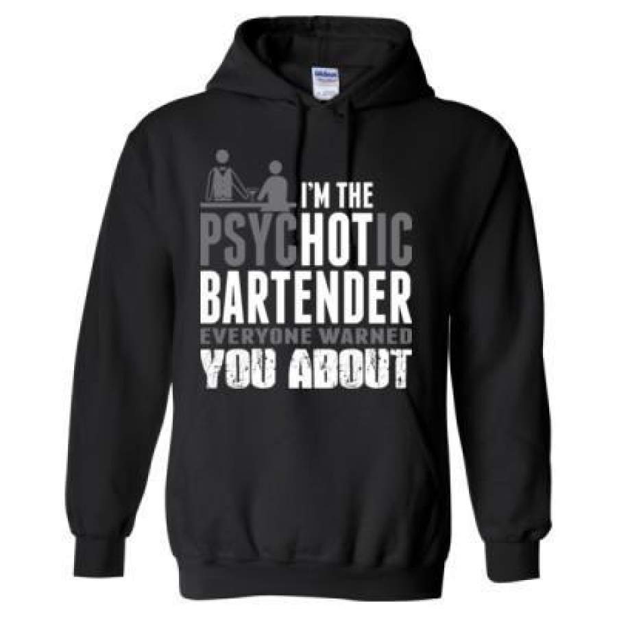 AGR I’M The Psychotic Bartender Everyone Warned You About – Heavy Blend™ Hooded Sweatshirt