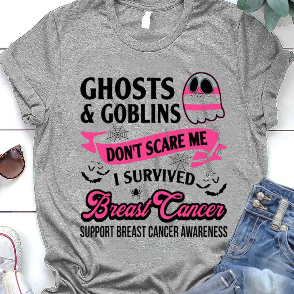 Ghosts & Goblins Don’T Scare Me I Survived, Breast Cancer Shirts For Halloween